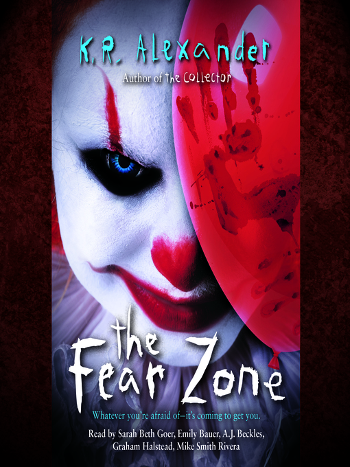 Title details for Fear Zone by K. R. Alexander - Available